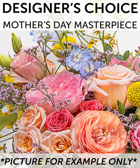 Designer's Choice - Mother's Day Masterpiece